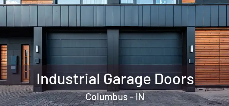  Industrial Garage Doors Columbus - IN