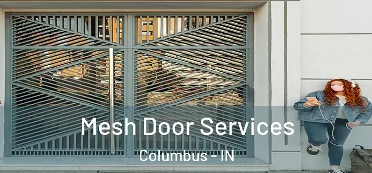  Mesh Door Services Columbus - IN