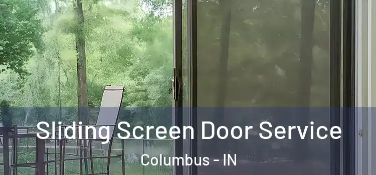  Sliding Screen Door Service Columbus - IN